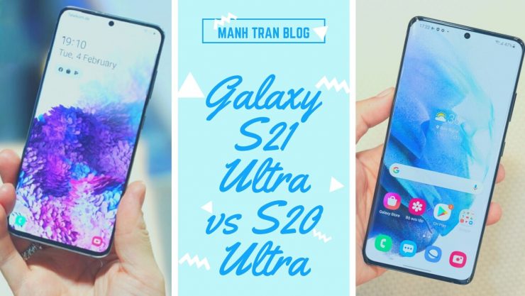 Galaxy S21 Ultra vs S20 Ultra